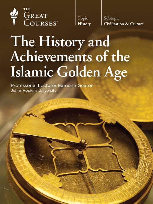 Title details for The History and Achievements of the Islamic Golden Age by Eamonn Gearon - Available